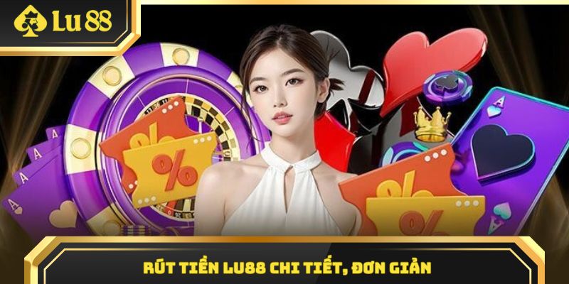 Rút tiền Lu88