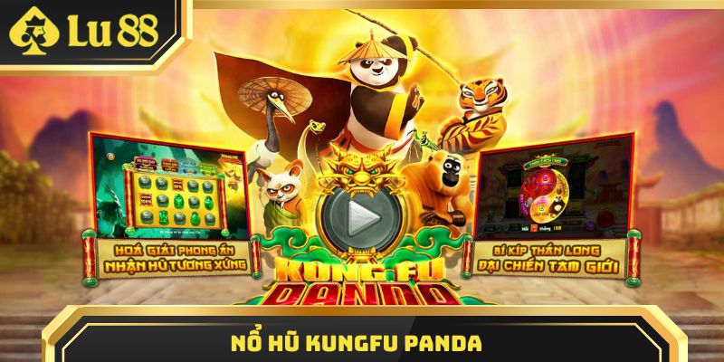 nổ hũ Kungfu Panda